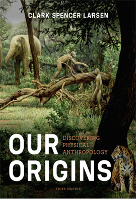 Our Origins  Discovering Physical anthropology